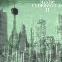 Mystic Underworld : (Mystic) Underworld: II